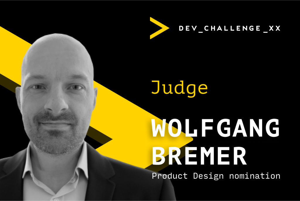 Wolfgang Bremer is a juror for the DEV Challenge XX 2023, Product design nomination